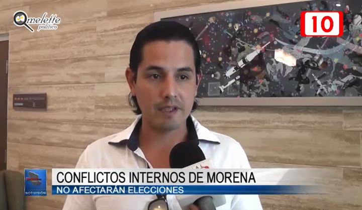 Conflictos internos en Morena no afectarán elecciones