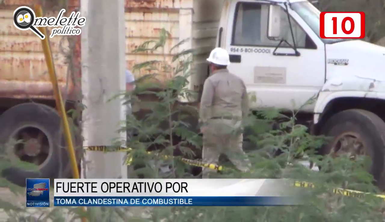 Fuerte operativo por toma clandestina de combustible