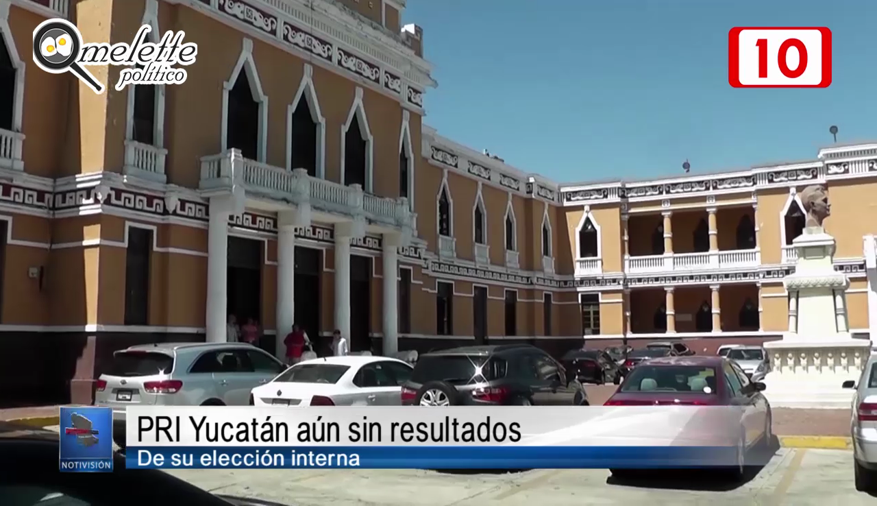 PRI Yucatán aún sin resultados de su elección interna