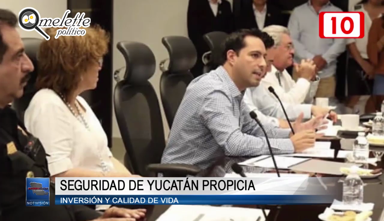 Seguridad de Yucatán propicia inversión y calidad de vida