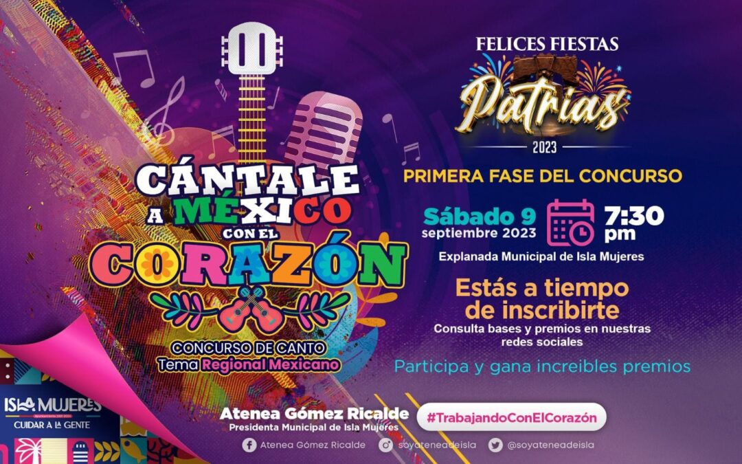 Gobierno de Isla Mujeres anuncia el concurso ‘Cántale a México con el corazón’