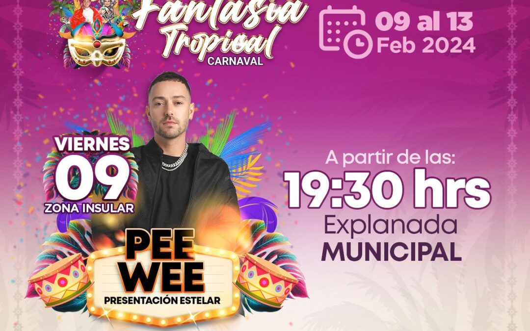 Gobierno de Isla Mujeres invita a familias isleñas y turistas al arranque del Carnaval Fantasía Tropical 2024
