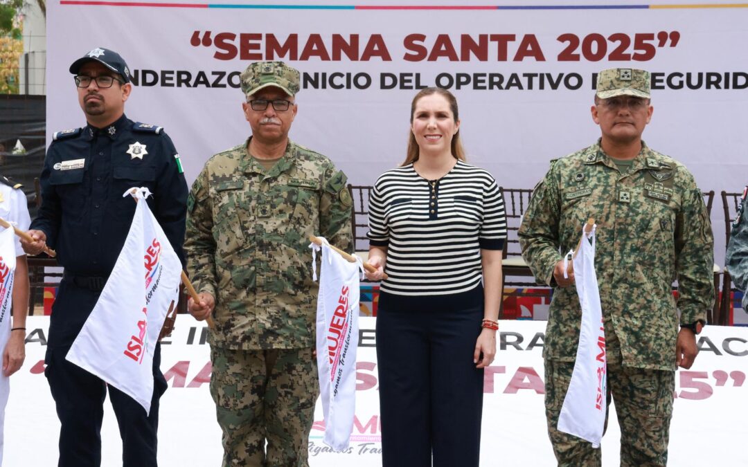 Atenea Gómez Ricalde da banderazo de salida del Operativo Vacacional de Semana Santa 2025 desde el C2 de Costa Mujeres