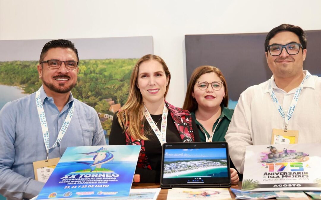Isla Mujeres Pueblo Mágico y Costa Mujeres reafirman liderazgo mundial en el cierre del Tianguis Turístico de México 2025