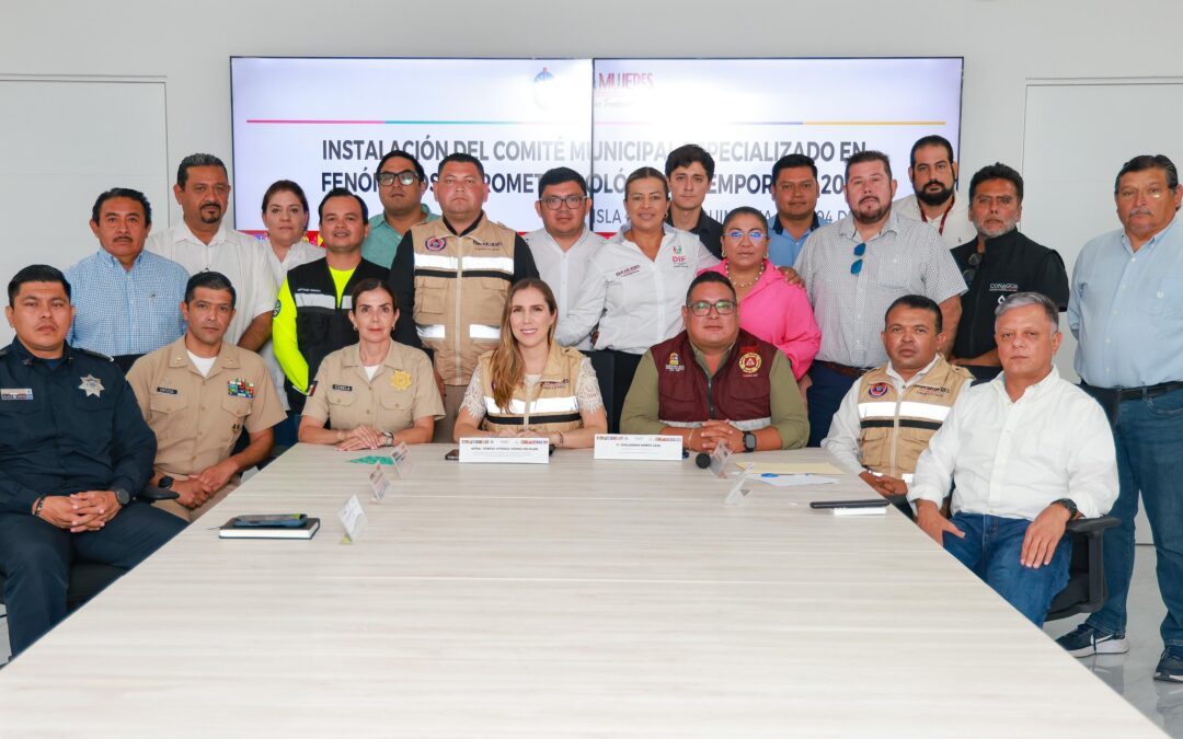 Instalan Comité Municipal Especializado en Fenómenos Hidrometereológicos en Isla Mujeres
