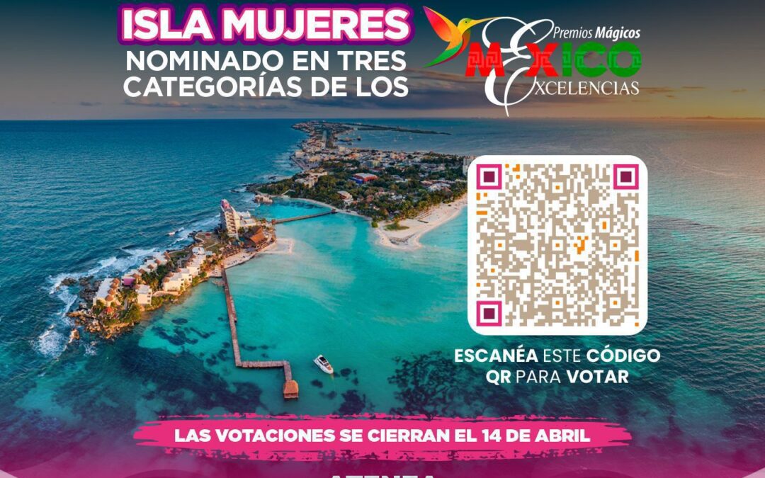 Isla Mujeres, nominado en los Premios Mágicos por Excelencias 2026