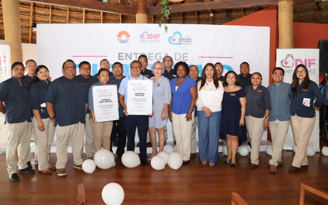 ENTREGA DIF BENITO JUÁREZ DISTINTIVO “CONTRA LA TRATA DE PERSONAS” A GRUPO SUNSET